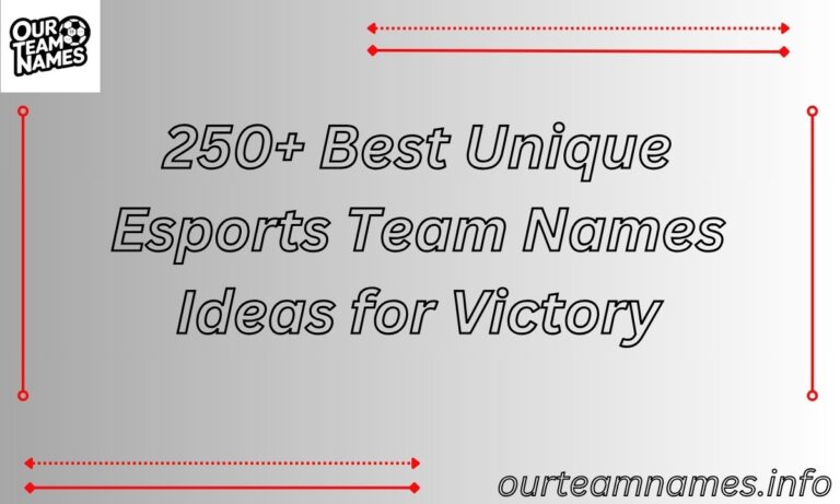 250+ Best Unique Esports Team Names Ideas for Victory