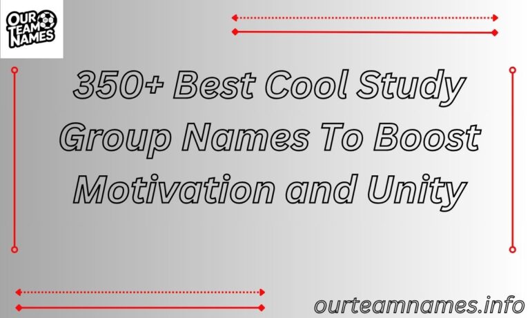 350+ Best Cool Study Group Names To Boost Motivation and Unity