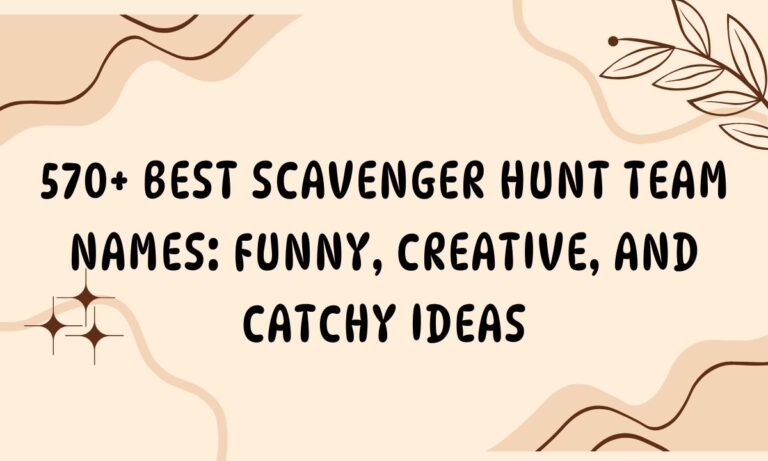 570+ Best Scavenger Hunt Team Names Funny, Creative, and Catchy Ideas