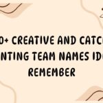 610+ Creative And Catchy Accounting Team Names Ideas to Remember