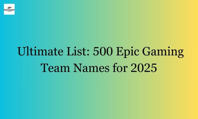 Ultimate List 500 Epic Gaming Team Names for 2025